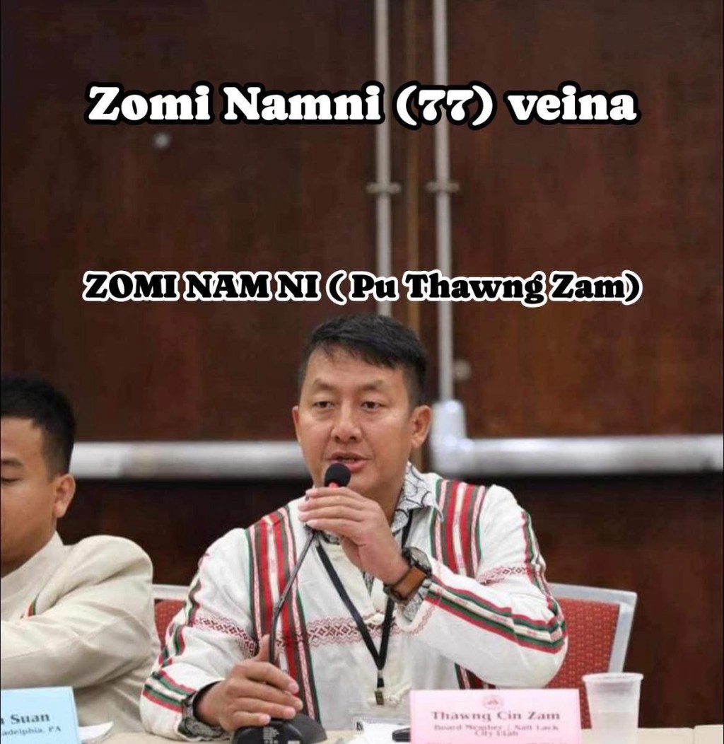 ZOMI NAM NI ( Pu Thawng&nbsp;Zam)